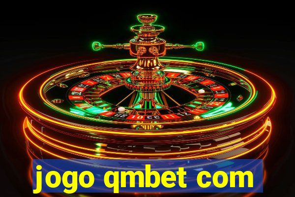 jogo qmbet com